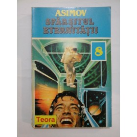 SFARSITUL ETERNITATII - ISAAC ASIMOV